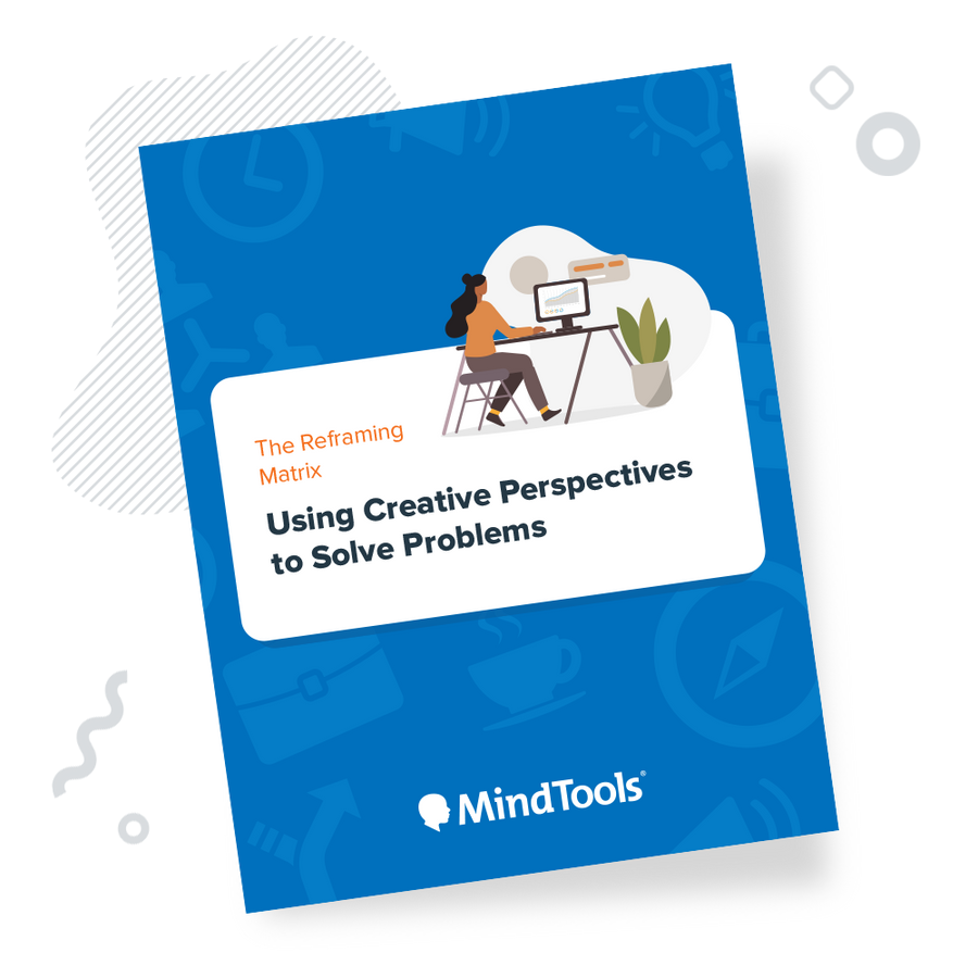 Reframing Matrix Examples The Reframing Matrix | Mind Tools Store - Mindtools
